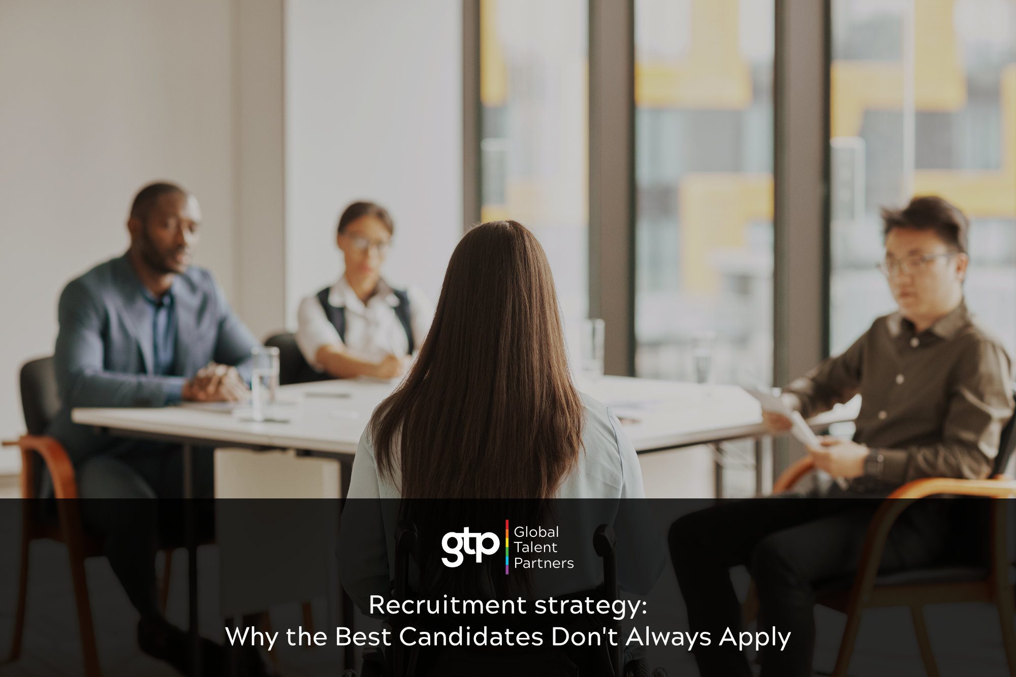 Recruitment Strategy: Why the Best Candidates Don't Always Apply